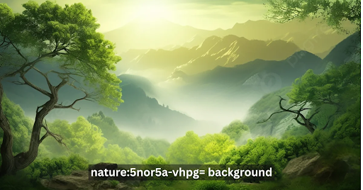 nature:5nor5a-vhpg= background